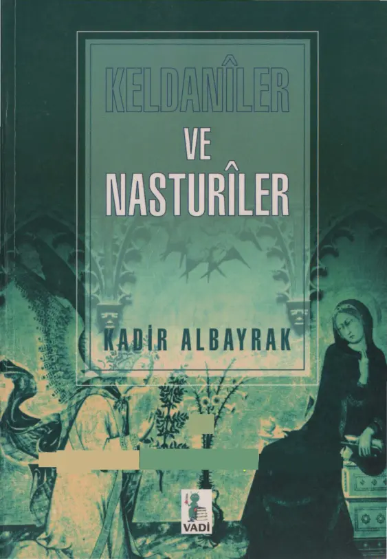 Keldaniler ve Nasturiler PDF – Kadir Albayrak