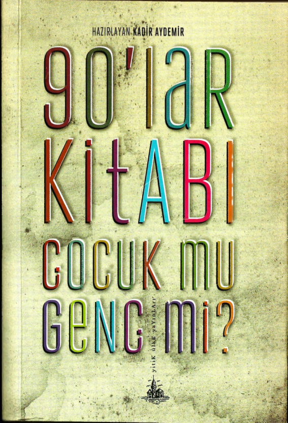 90lar Kitabı PDF – Kadir Aydemir