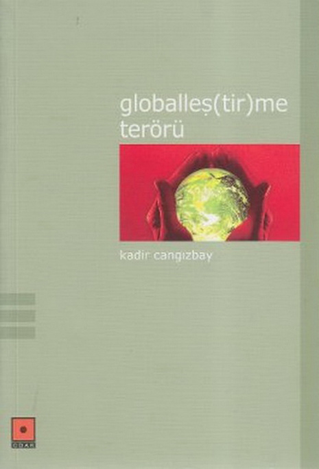Globalleş(tir)me Terörü PDF – Kadir Cangızbay