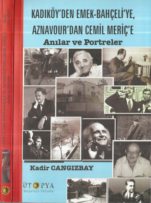 Kadıköy’den Emek-Bahçeli’ye Aznavour’dan Cemil Meriç’e PDF – Kadir Cangızbay