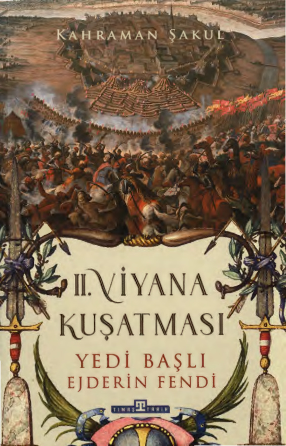 II. Viyana Kuşatması (Genişletilmiş Baskı) PDF – Kahraman Şakul