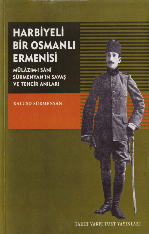 Harbiyeli Bir Osmanlı Ermenisi PDF – Kalusd Sürmenyan