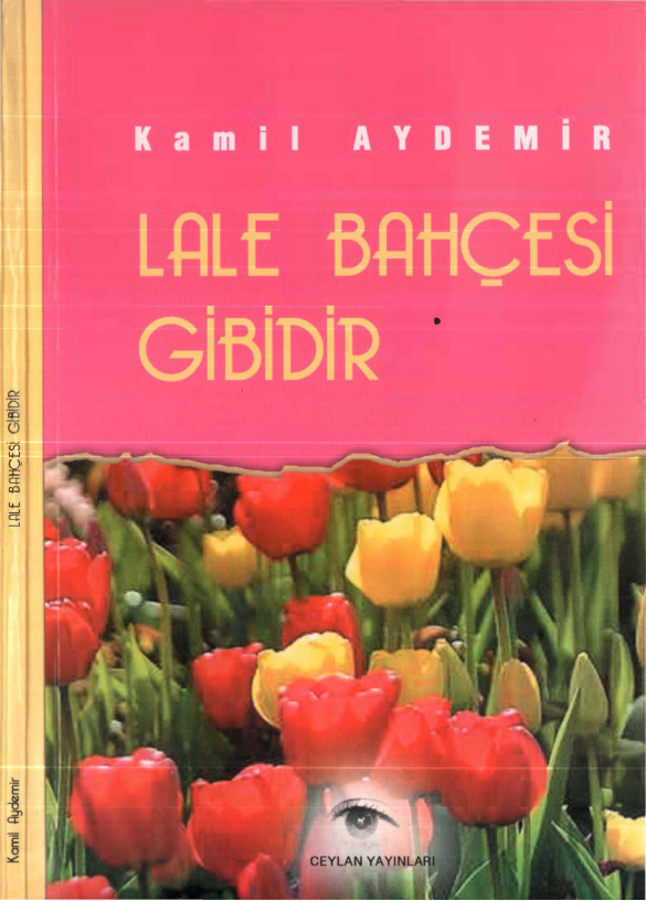 Lale Bahçesi Gibidir PDF – Kamil Aydemir
