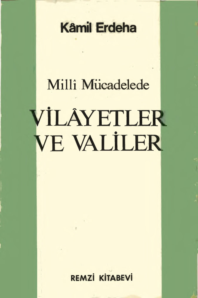 Millî Mücadelede Vilayet ve Valiler PDF – Kâmil Erdeha