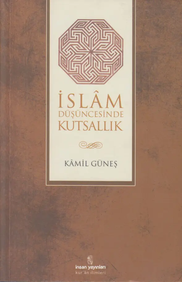 İslâm Düşüncesinde Kutsallık PDF – Kamil Güneş