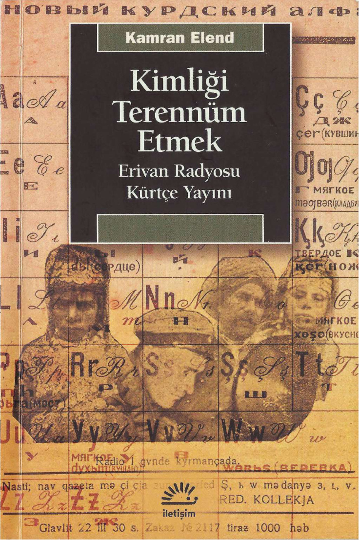 Kimliği Terennüm Etmek: Erivan Radyosu Kürtçe Yayını PDF - Kamran Elend 2 Kimliği Terennüm Etmek: Erivan Radyosu Kürtçe Yayını PDF – Kamran Elend