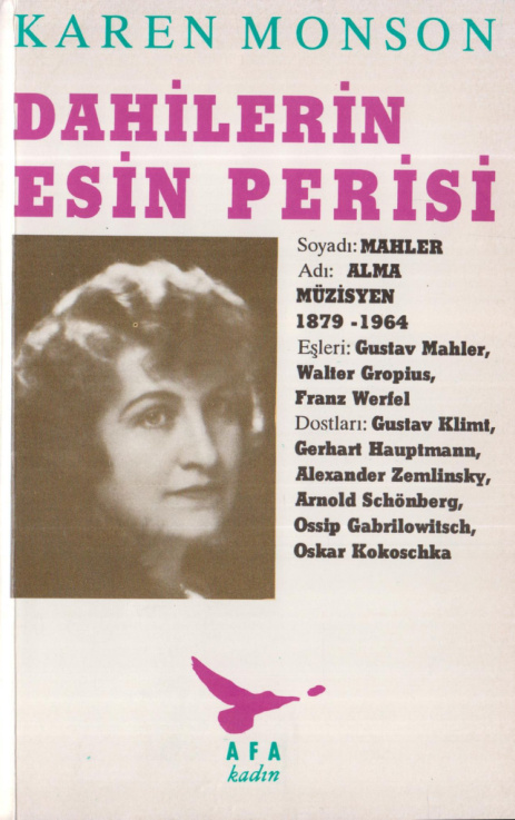 Alma Mahler: Dahilerin Esin Perisi PDF – Karen Monson