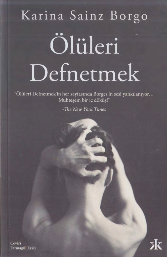 Ölüleri Defnetmek PDF – Karina Sainz Borgo