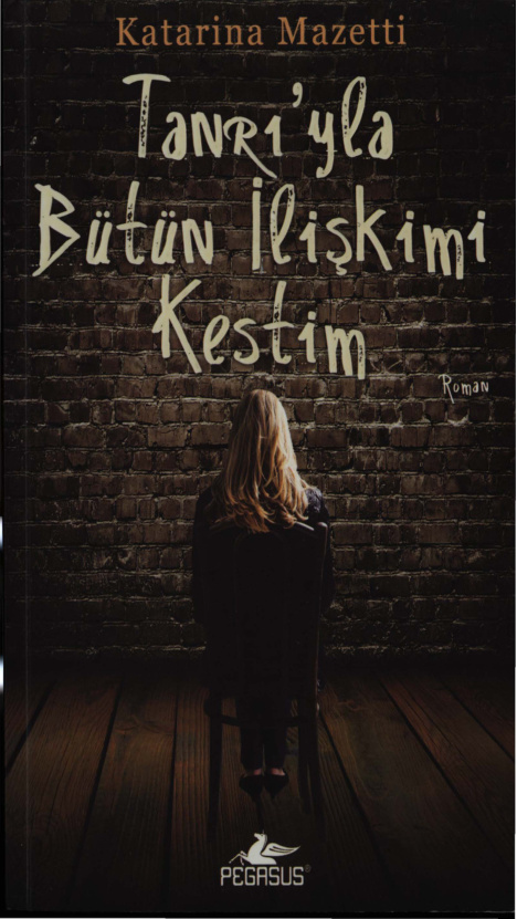 Tanrıyla Bütün İlişkimi Kestim PDF – Katarina Mazetti