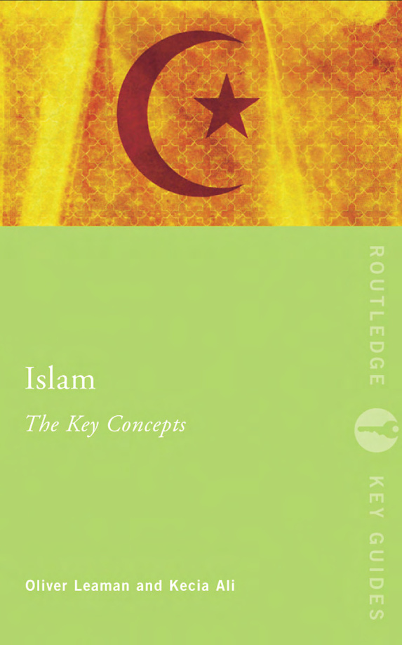 Islam: The Key Concepts PDF – Kecia Ali, Oliver Leaman