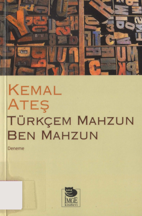 Türkçem Mahzun Ben Mahzun PDF – Kemal Ateş
