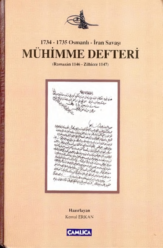 1734-1735 Osmanlı-İran Savaşı Mühimme Defteri PDF – Kemal Erkan