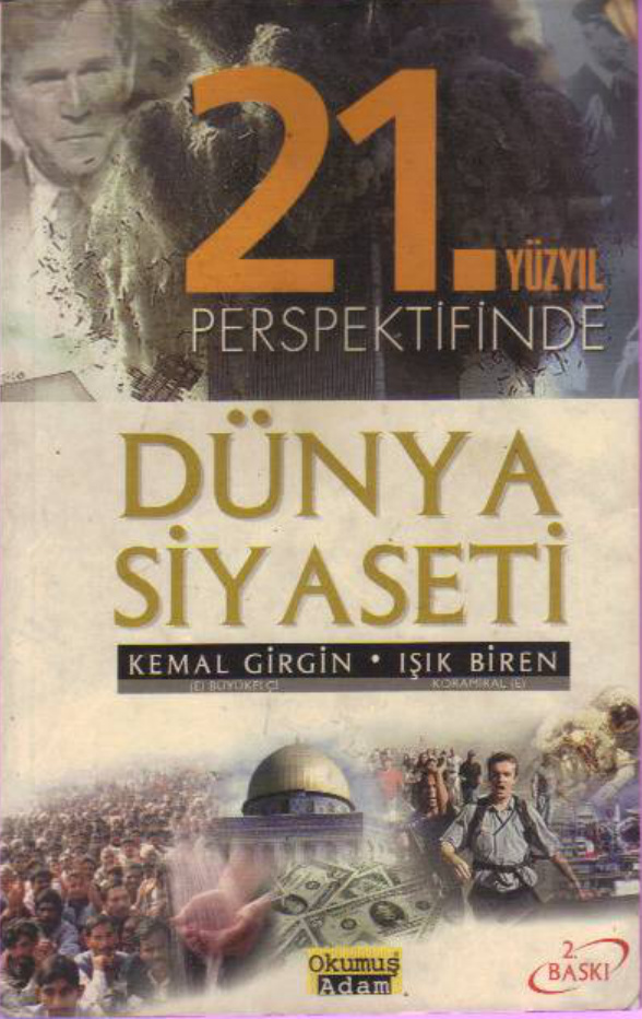 21. Yüzyıl Perspektifinde Dünya Siyaseti ve Sorunlar PDF – Kemal Girgin, Işık Biren