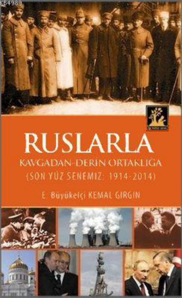 Ruslarla Kavgadan Derin Ortaklığa PDF – Kemal Girgin