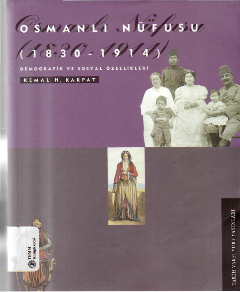 Osmanlı Nüfusu 1830-1914: Demografik ve Sosyal Özellikleri PDF – Kemal H. Karpat
