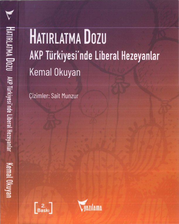 Hatırlatma Dozu: AKP Türkiyesi’nde Liberal Hezeyanlar PDF – Kemal Okuyan