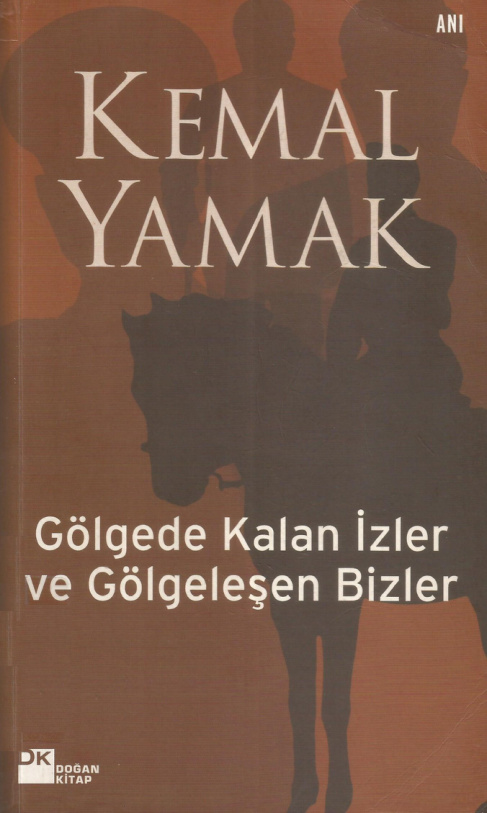 Gölgede Kalan İzler ve Gölgeleşen Bizler PDF – Kemal Yamak