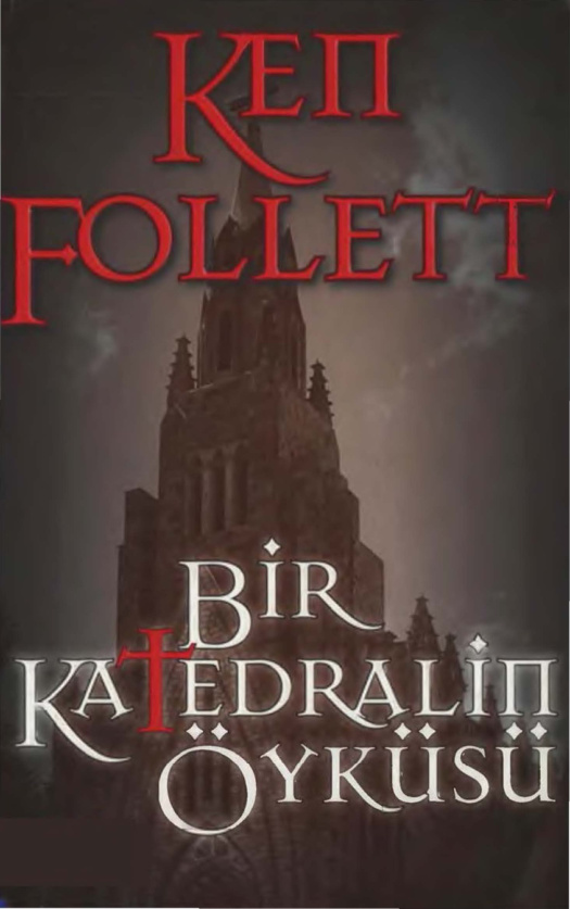 Bir Katedral’in Öyküsü PDF – Ken Follett