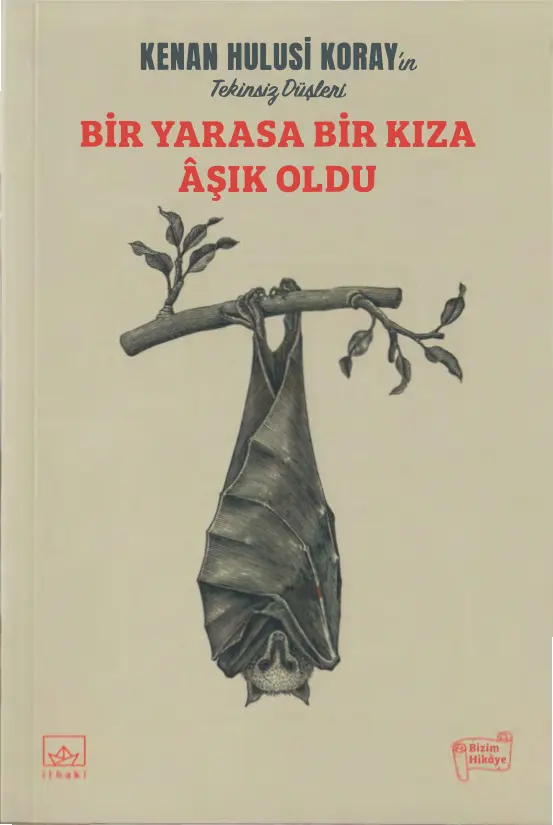 Bir Yarasa Bir Kıza Aşık Oldu PDF – Kenan Hulusi Koray