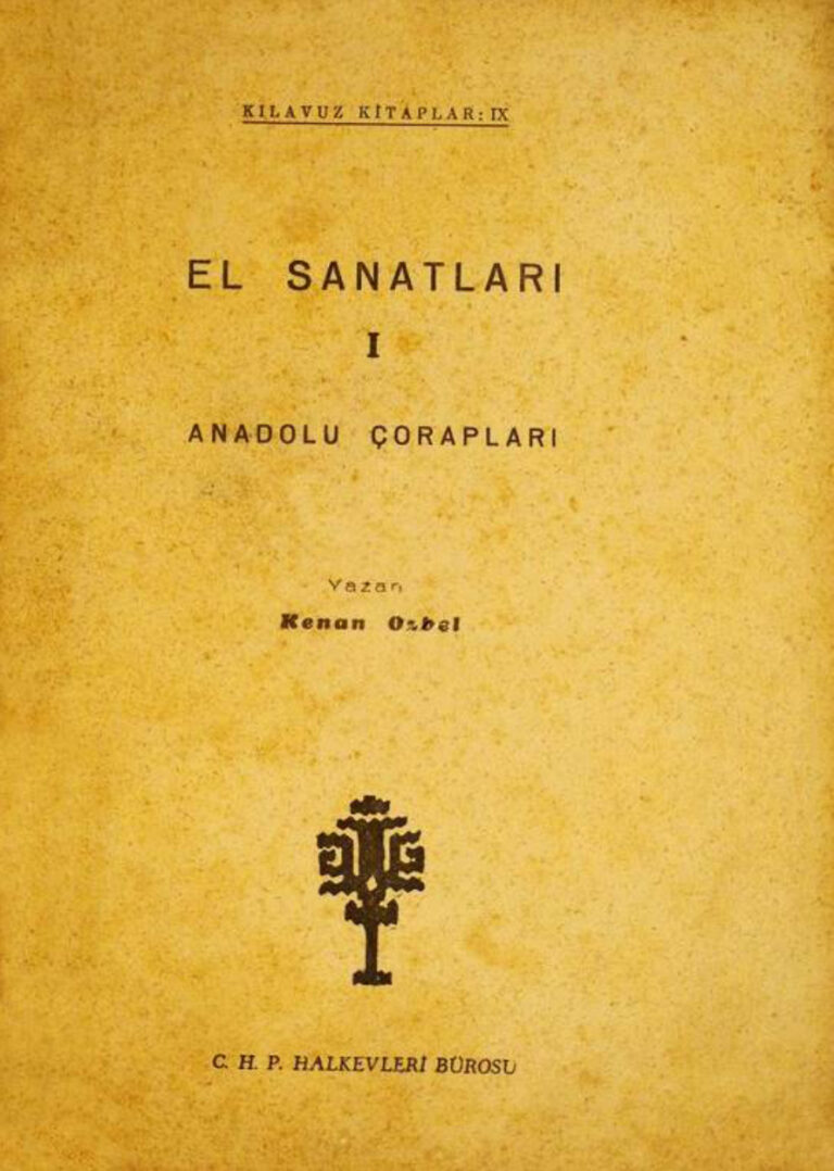 Kenan Özbel Anadolu Çorapları CHP Halkevleri Bürosu 1945 Kitap Kapağı