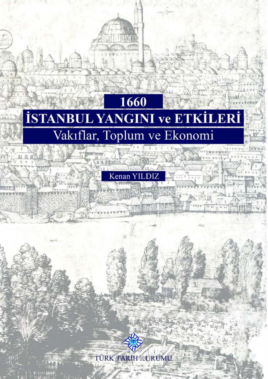 1660 İstanbul Yangını ve Etkileri PDF – Kenan Yıldız