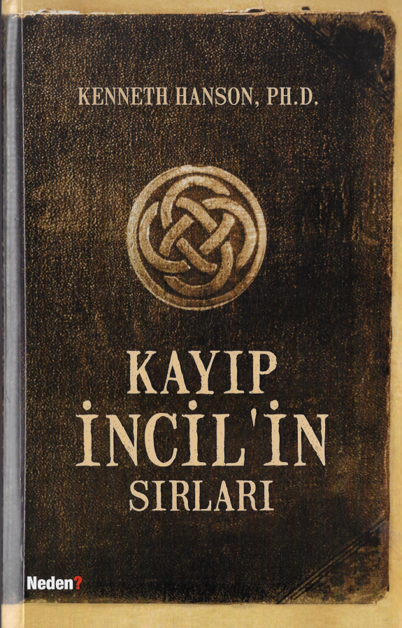 Kayıp İncil'in Sırları PDF - Kenneth Hanson 11 Kayıp İncil’in Sırları PDF – Kenneth Hanson