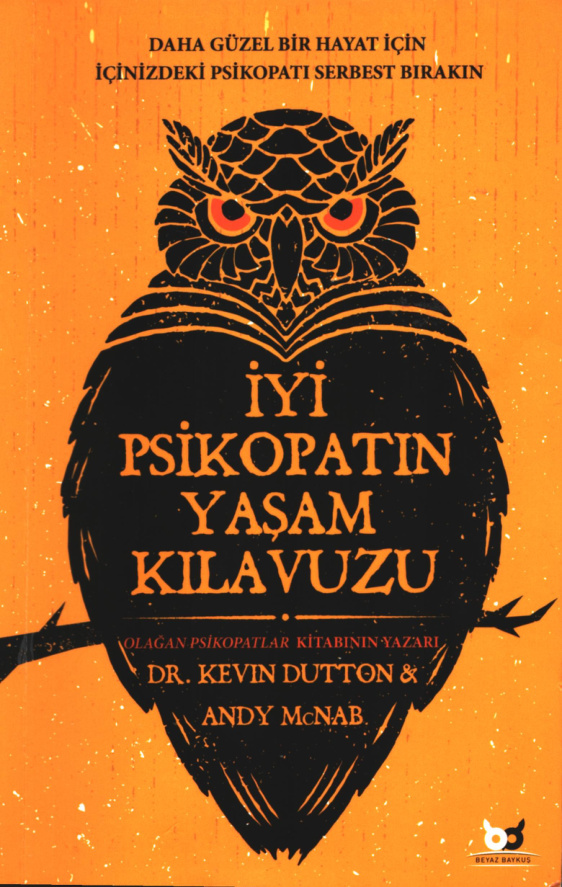 İyi Psikopatın Yaşam Kılavuzu PDF – Kevin Dutton, Andy McNab
