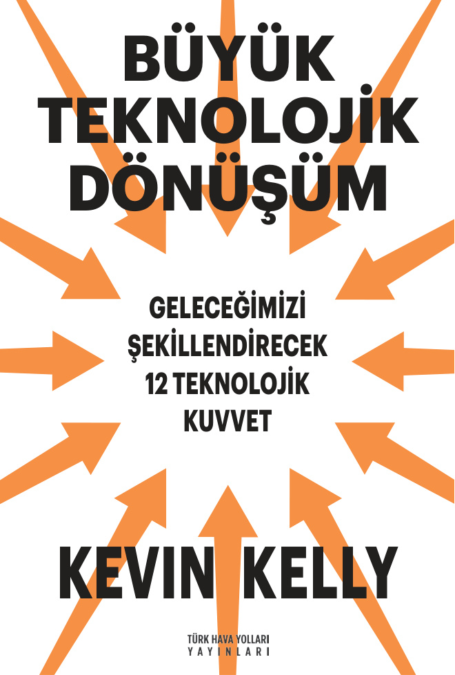Büyük Teknolojik Dönüşüm PDF – Kevin Kelly