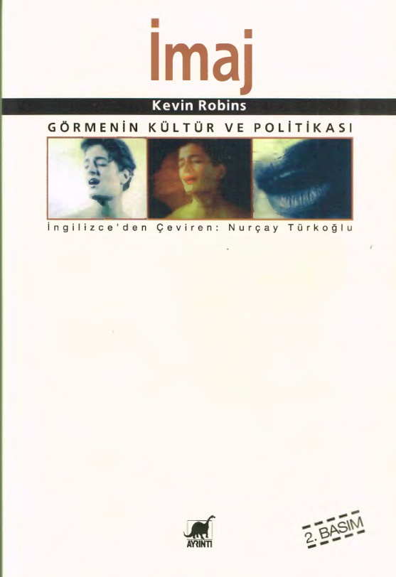 İmaj: Görmenin Kültür ve Politikası PDF – Kevin Robins