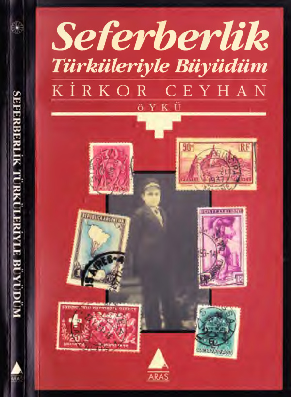 Kirkor Ceyhan Seferberlik Türküleriyle Büyüdüm Aras Yayınları Kitap Kapağı