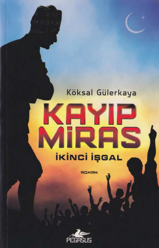 Kayıp Miras PDF - Köksal Gülerkaya 7 Kayıp Miras PDF – Köksal Gülerkaya