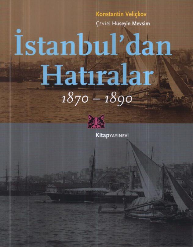 İstanbul’dan Hatıralar 1870-1890 PDF – Konstantin Veliçkov