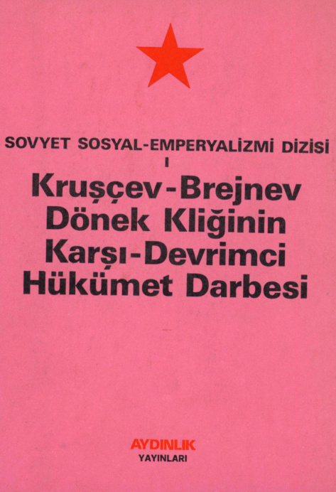 Kruşçev-Brejnev Dönek Kliğinin Karşı Devrimci Hükümet Darbesi PDF – Kolektif
