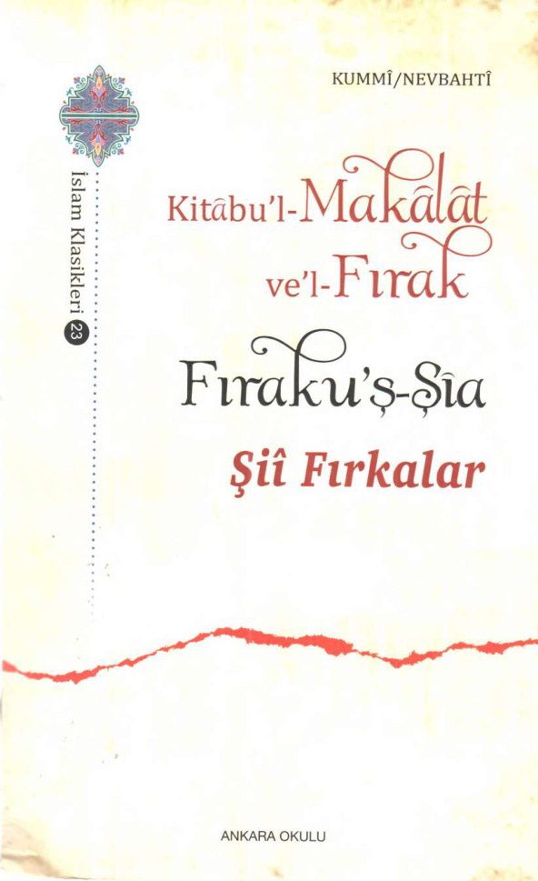 Kitabu’l Makâlât ve’l Fırâk & Fıraku’ş Şia PDF – Kummî, Nevbahtî