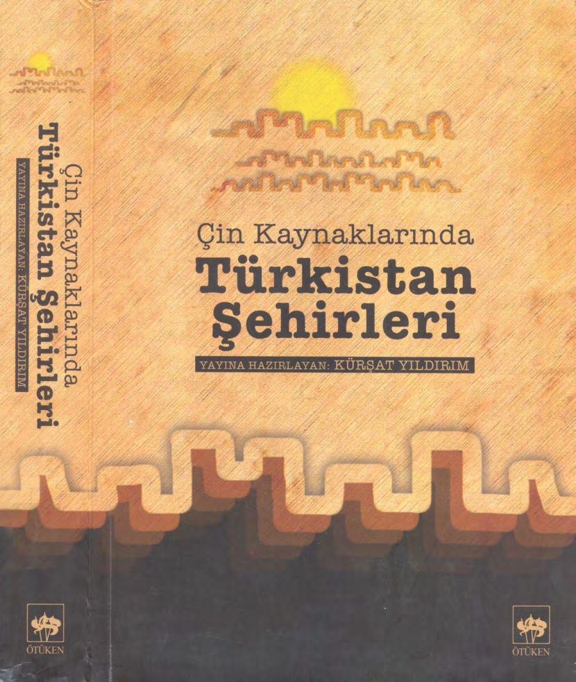Çin Kaynaklarında Türkistan Şehirleri PDF – Kürşat Yıldırım