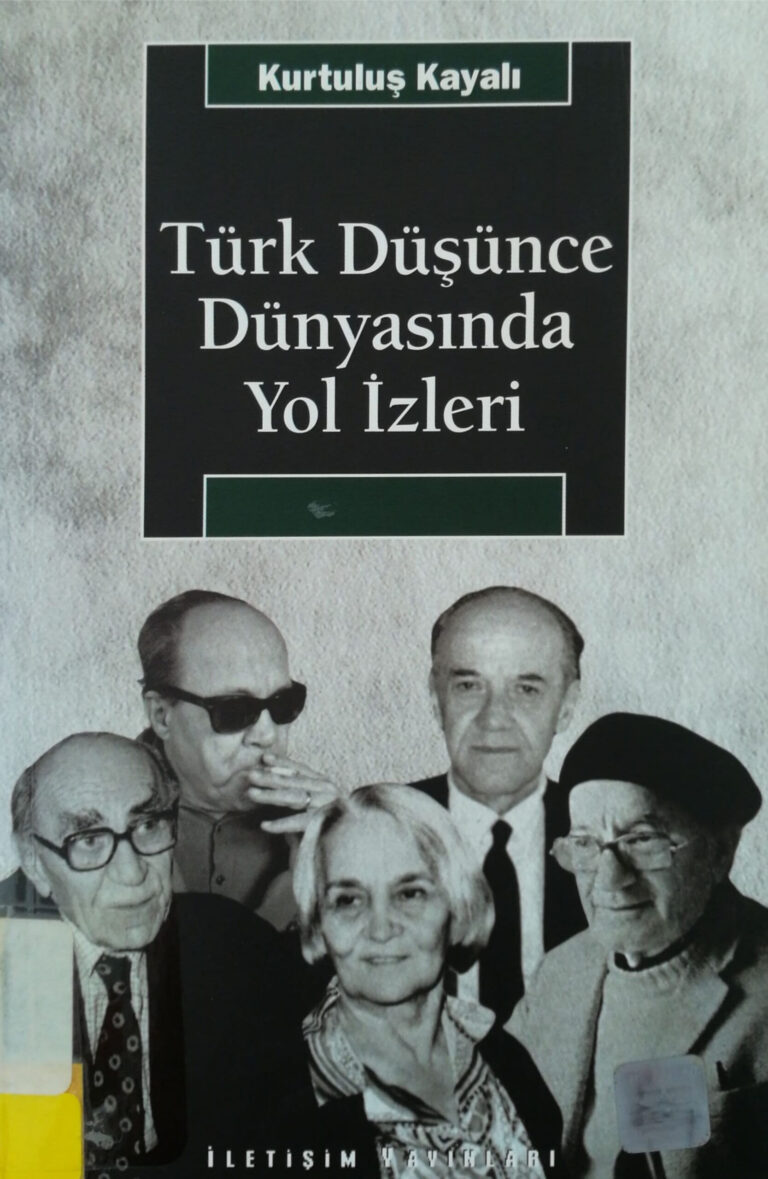 Kurtuluş Kayalı Türk Düşünce Dünyasında Yol İzleri İletişim Yayınları Kitap Kapağı