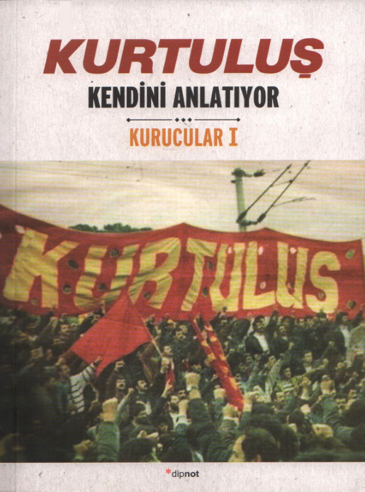 Kurtuluş Kendini Anlatıyor 1: Kurucular PDF – Kolektif