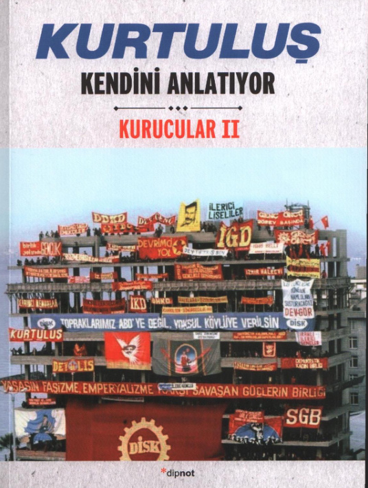 Kurtuluş Kendini Anlatıyor 2: Kurucular PDF – Kolektif