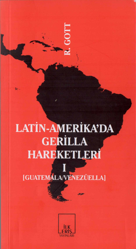 Latin Amerika Gerilla Hareketleri 1 PDF - Kolektif 11 Latin Amerika Gerilla Hareketleri 1 PDF – Kolektif