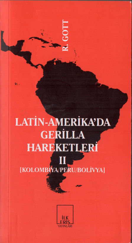 Latin Amerika Gerilla Hareketleri 2 PDF - Kolektif 10 Latin Amerika Gerilla Hareketleri 2 PDF – Kolektif