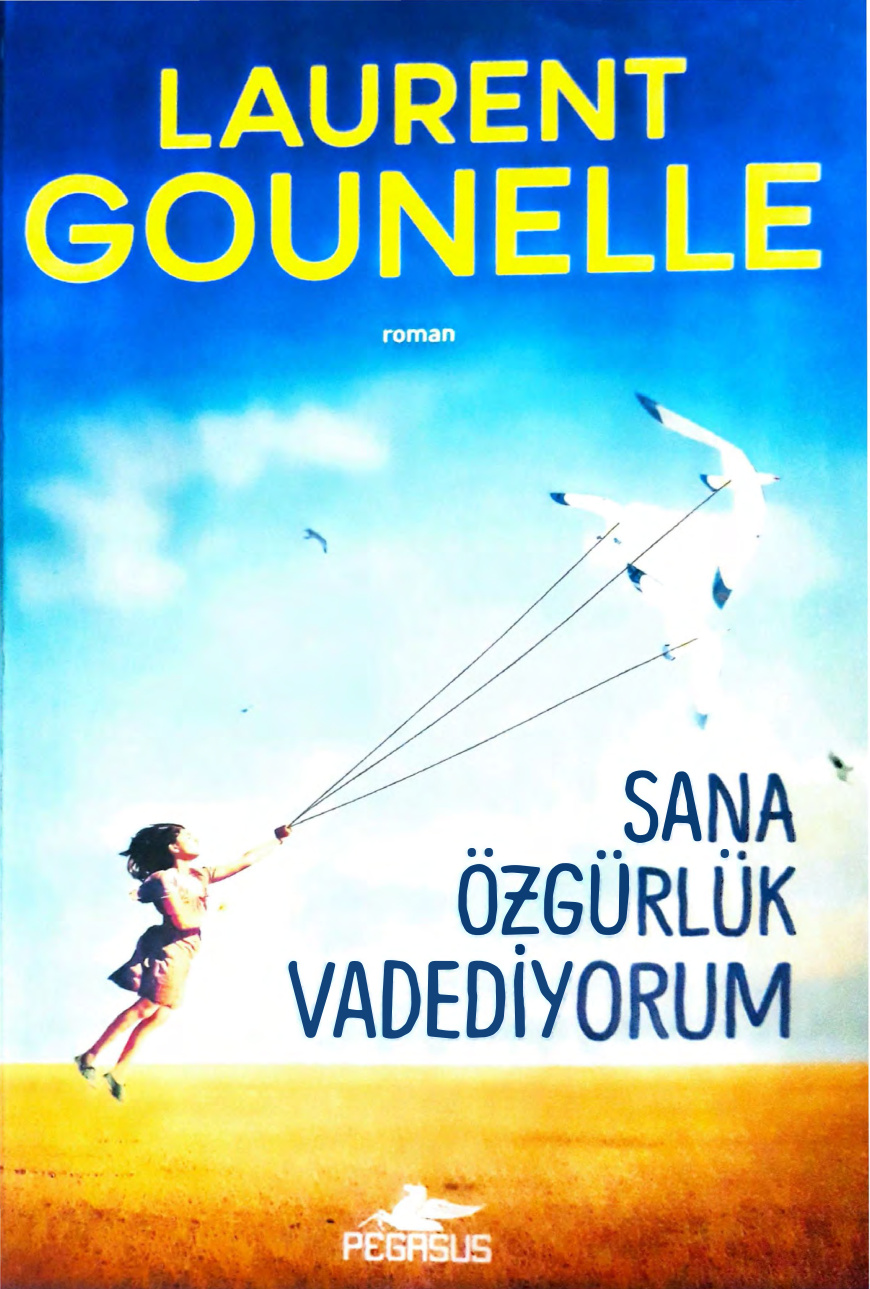 Sana Özgürlük Vadediyorum PDF – Laurent Gounelle