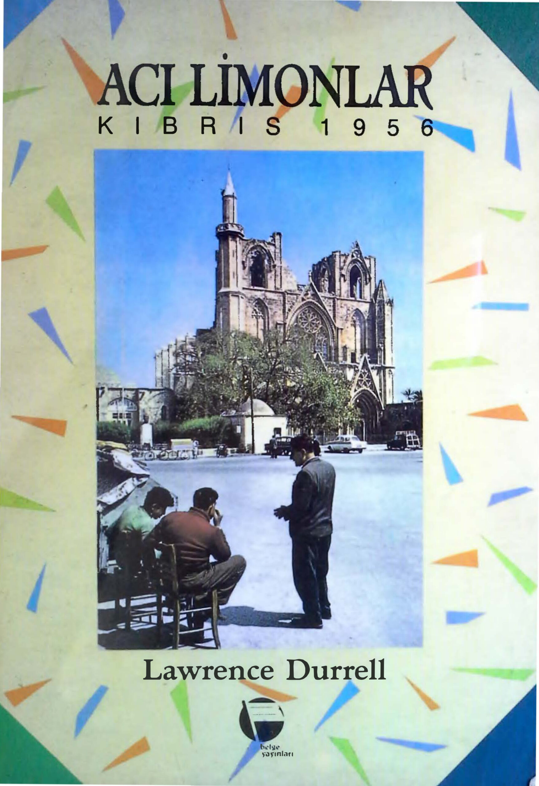 Kıbrıs’ın Acı Limonları (Belge) PDF – Lawrence Durrell