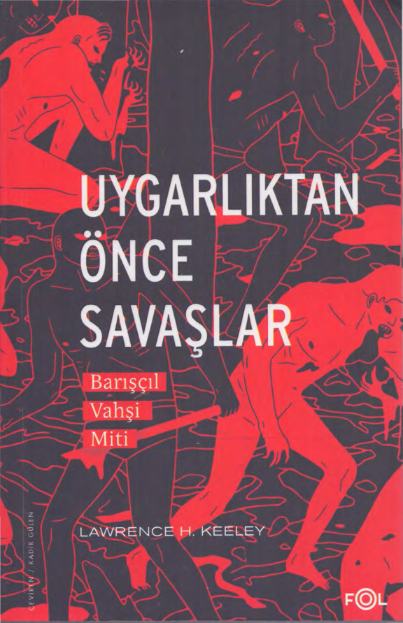 Uygarlıktan Önce Savaşlar PDF – Lawrence H. Keeley