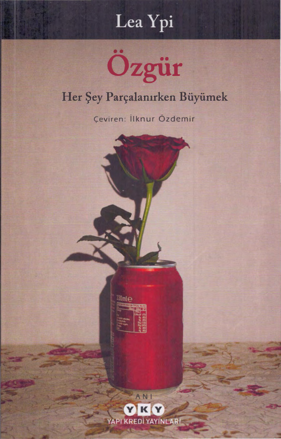 Özgür: Her Şey Parçalanırken Büyümek PDF – Lea Ypi
