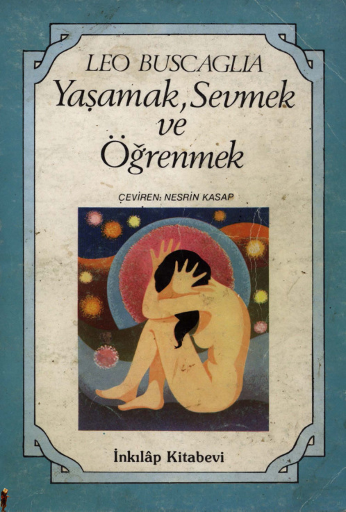 Yaşamak Sevmek ve Öğrenmek PDF – Leo Buscaglia