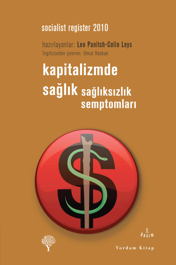 Kapitalizmde Sağlık: Sağlıksızlık Semptomları PDF – Leo Panitch, Colin Leys