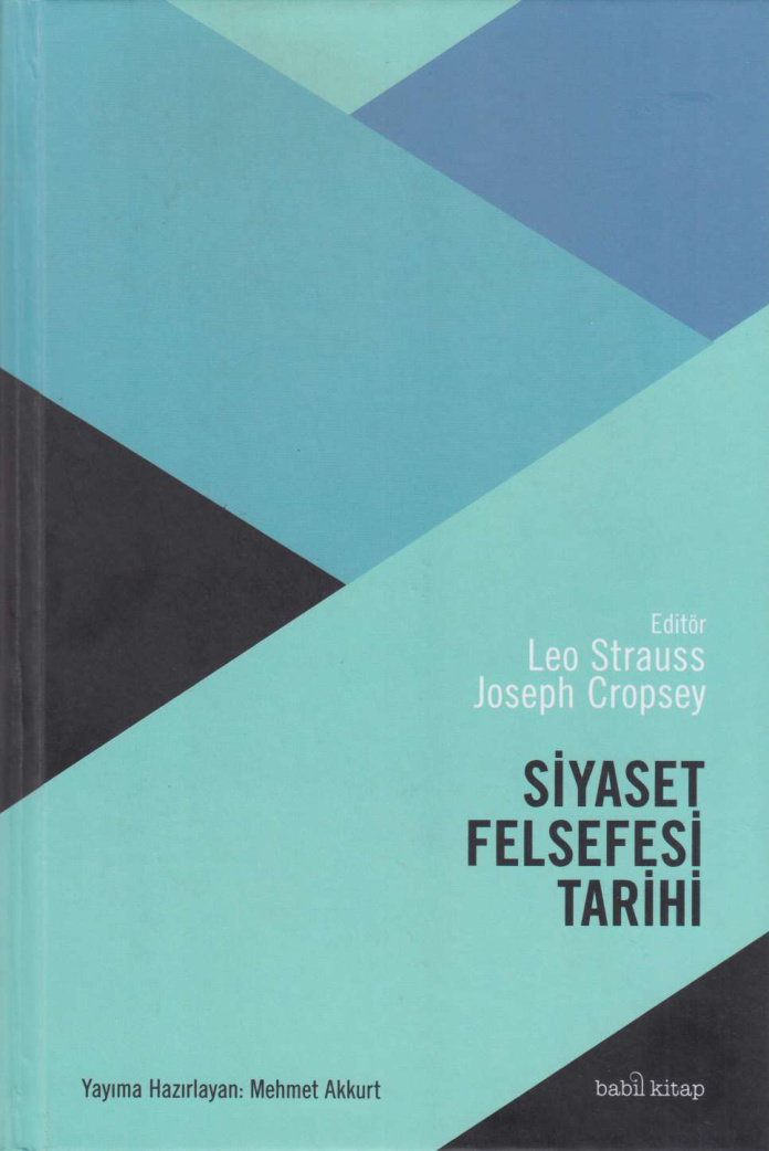 Siyaset Felsefesi Tarihi PDF - Leo Strauss, Joseph Cropsey 8 Siyaset Felsefesi Tarihi PDF – Leo Strauss, Joseph Cropsey