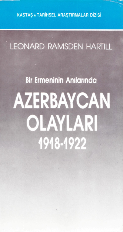 Bir Ermeninin Anılarında Azerbaycan Olayları PDF – Leonard Ramsden Hartill