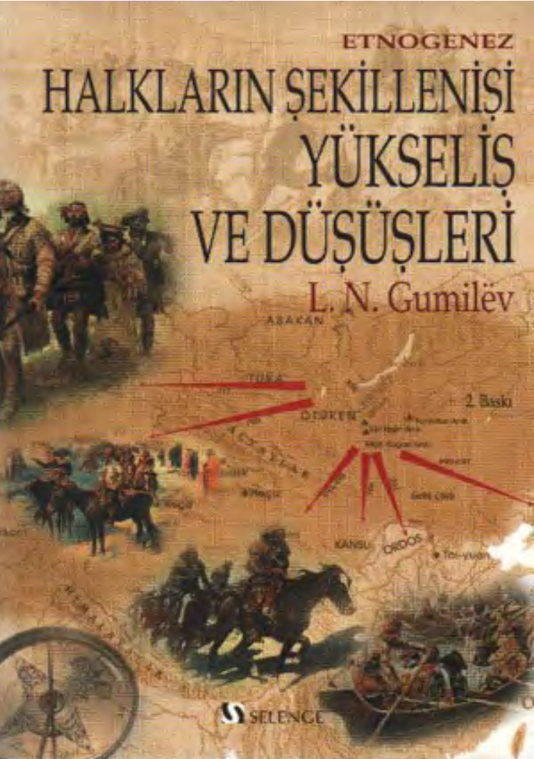 Etnogenez: Halkların Şekillenişi Yükseliş ve Düşüşleri PDF – Lev Nikolayeviç Gumilev