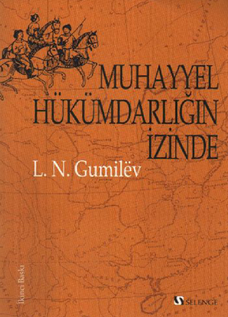 Muhayyel Hükümdarlığın İzinde PDF – Lev Nikolayeviç Gumilev